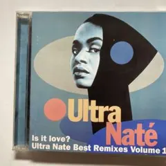 ウルトラ・ナテ／ Is it love? Best Remixes