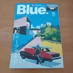 Blue. 2025 12月 no.108 サーフィン 雑誌 最新号 ブルー