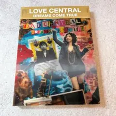 LOVE CENTRAL/DREAMS COME TRUE