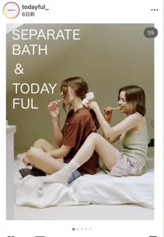 SEPARATE BATH & TODAYFUL Chill Out Set