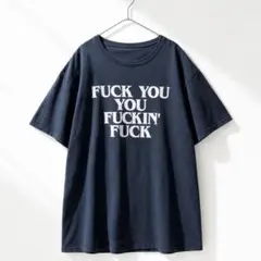 FUCK YOU YOU FUCKIN' FUCK Tシャツのサムネイル