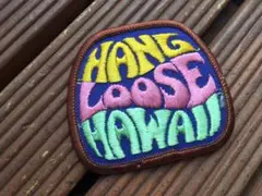 【70's HANG LOOSE HAWAII ワッペン】ビンテージ ハワイ