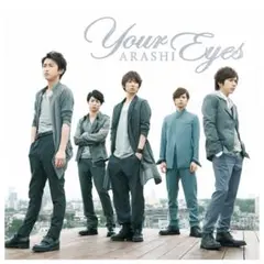 ARASHI / Your Eyes 【初回限定盤】