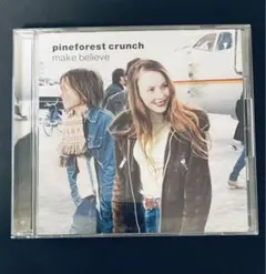 pineforest crunch make believe