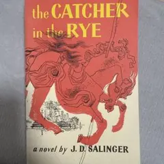 The Catcher in the Rye by J. D. Salinger