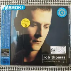 rob thomas　...something to be