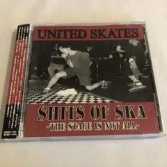 united skates/shits of ska ユナイテッド・スケーツ
