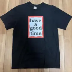have a good time Tシャツ ブラック M