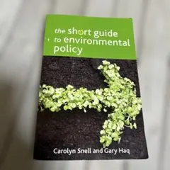 The Short Guide to Environmental Policy