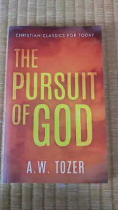 The Pursuit of God A.W. Tozer