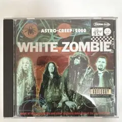 WHITE ZOMBIE ASTRO-CREEP: 2000 輸入盤