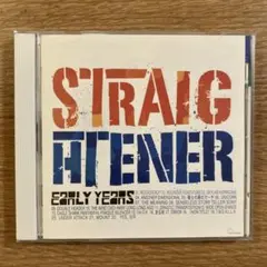 STRAIGHTENER 早期歲月