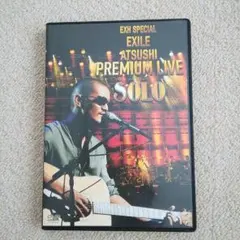 EXILE ATSUSHI PREMIUM LIVE SOLO DVD