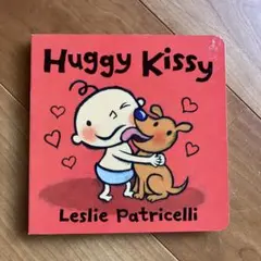 Huggy Kissy - Leslie Patricelli