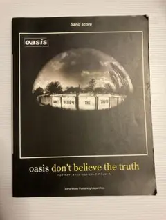 Oasis Don't Believe the Truth バンドスコア