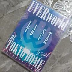 UVERworld LAST TOUR FINAL at TOKYO DOME