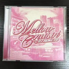【美品MixCD】Mellow Cruisin' / DJ HOKUTO