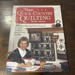 More Quick Country Quilting Debbie Mumm