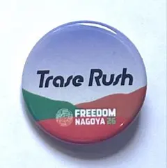 FREEDOM NAGOYA 2026 Trase Rush 缶バッジ - メルカリ