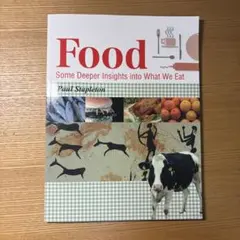 Food Some Deeper Insights into What We