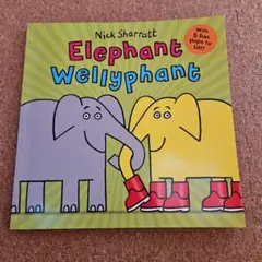 英語絵本 Elephant Wellyphant - Nick Sharratt
