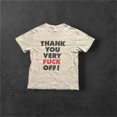 00s THANK YOU VERY FUCK OFF Tシャツswagのサムネイル