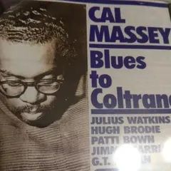 Cal Massey Blues to Coltrane CD