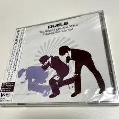 デュエルズ　ザ・ブライト・ライツ・アンド・ホワット・アイ・シュッド・ハヴ...