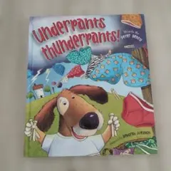 洋書 英語絵本 Underpants Thunderpants!