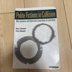 Polite Fictions in Collision