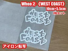 熱転写 Whoa②(WEST COAST)2枚(10×5.5)白