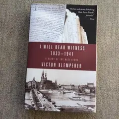 I WILL BEAR WITNESS 1933-1941