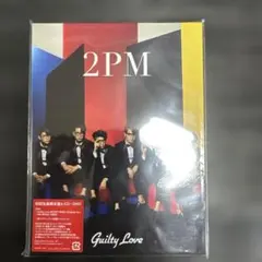 2PMGuilty Love初回生産限定盤A