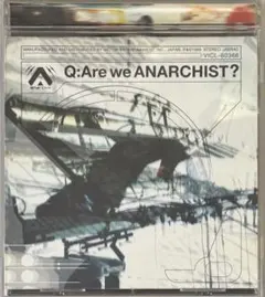 Q：Are we ANARCHIST?　アナーキー（亜無亜危異）のサムネイル