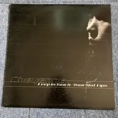 Cheyenne / Keep In Touch , Your Hot Lips