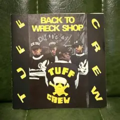 Tuff Crew – Back To Wreck Shop