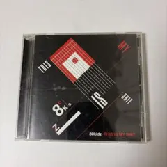 80kidz THIS IS MY SHIT CD