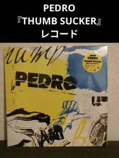 【最終値下げ】PEDRO THUMB SUCKER LPレコード PEDRO｜アルバム『THUMB SUCKER』と『浪漫』のアナログ盤が11月3日