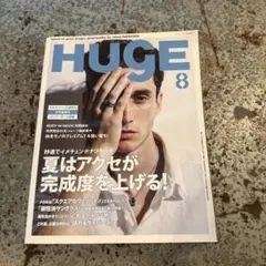 HUGE 2014年8月号 夏はアクセが完成度を上げる！