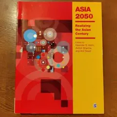 ASIA 2050: Realizing the Asian Century