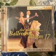 the ultimate Ballroom album 17 社交ダンス CD