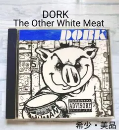 DORK The Other White Meat CD 希少・美品