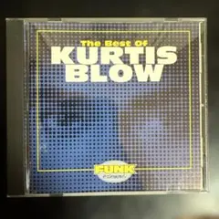 KURTIS BLOW the best of