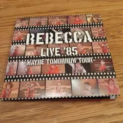 REBECCA LIVE '85 MAYBE TOMORROW TOUR