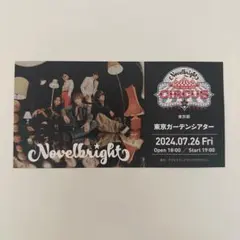 Novelbright CIRCUS レプリカチケット