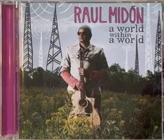 Raul Midón - A World Within A World