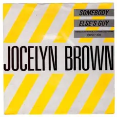 45★ Jocelyn Brown - Somebody Else's Guy