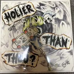 HOLIER THAN THOU? 7インチ レコード