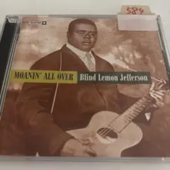 Blind Lemon Jefferson Moanin' All Over