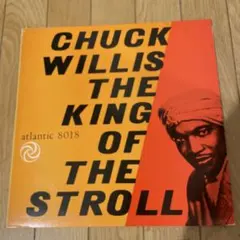 Chuck Willis The King of the Stroll レコード